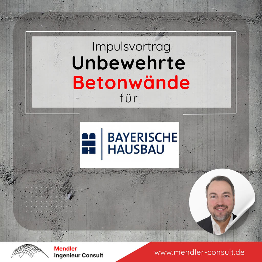 Impulsvortrag unbewehrte Betonwände für den Bauträger Bayerische Hausbau am 18.11.2024